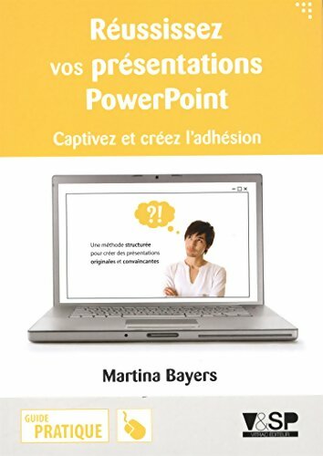 Livrenpoche : Réussir vos présentations PowerPoint - Martina Bayers - Livre