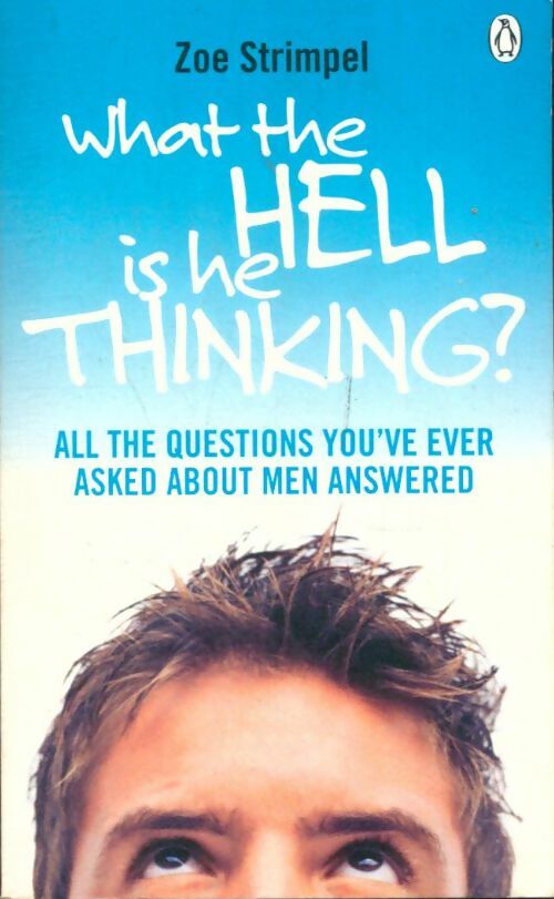 Livrenpoche : What the Hell is He Thinking? - Zoe Strimpel - Livre