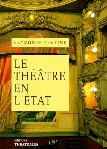 Livrenpoche : Le théâtre en l'état - Raymonde Temkine - Livre