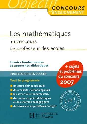 Livrenpoche : Les mathématiques au concours de professeur des écoles 2007 - Alain Descaves - Livre