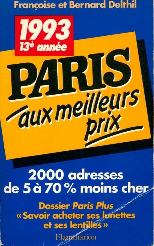 Livrenpoche : Paris aux meilleurs prix 1993 - Delthil Bernard Et Françoise, Bernard Et F. Delthil - Livre