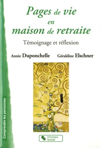 Livrenpoche : Pages de vie en maison de retraite témoignage et réflexion - Annie Duponchelle - Livre