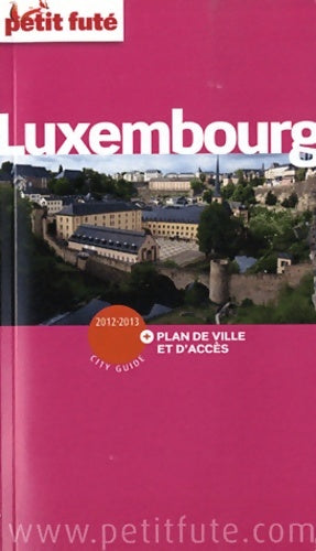 Livrenpoche : Luxembourg 2012-2013 PETIT FUTE + PLAN - Petit Futé - Livre