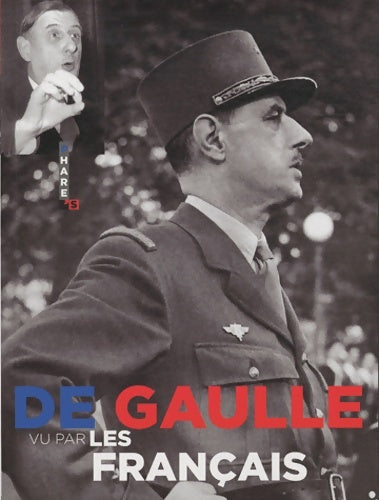 Livrenpoche : DE Gaulle VU PAR LES français - Collectif - Livre