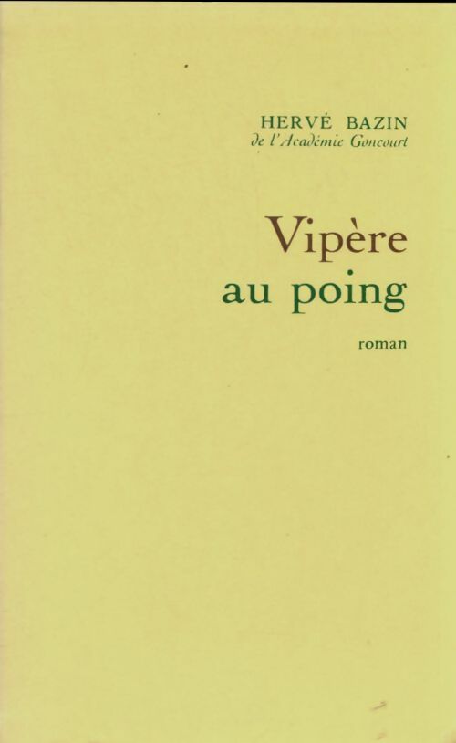 Livrenpoche : Vipère au poing - Hervé Bazin - Livre