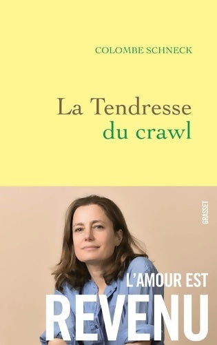Livrenpoche : La tendresse du crawl - Colombe Schneck - Livre