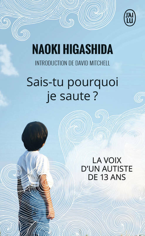 Livrenpoche : Sais-tu pourquoi je saute ? - Naoki Higashida - Livre