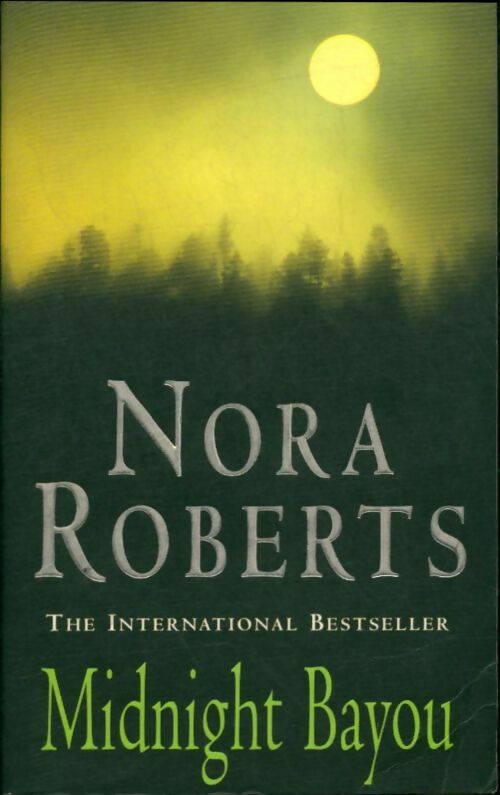 Livrenpoche : Midnight Bayou - Nora Roberts - Livre