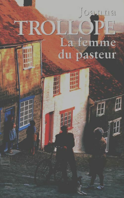 La femme du pasteur - Trollope - Joanna Trollope - Livre