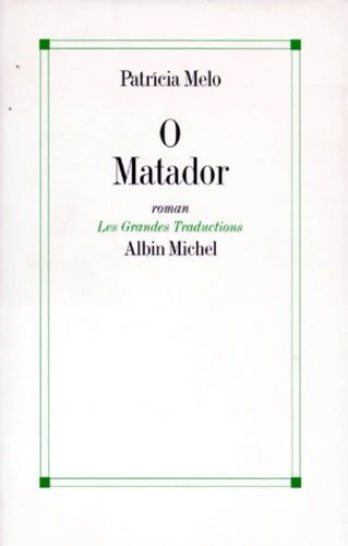 Livrenpoche : O matador : - Patricia Melot - Livre