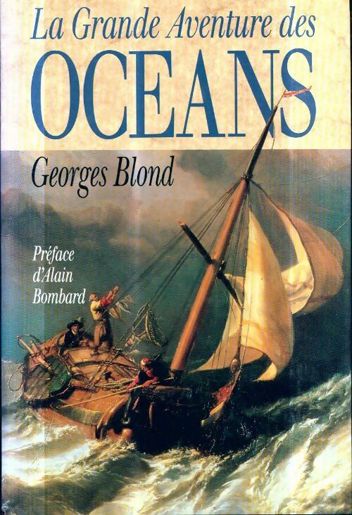 Livrenpoche : La grande aventure des océans - Georges Blond - Livre