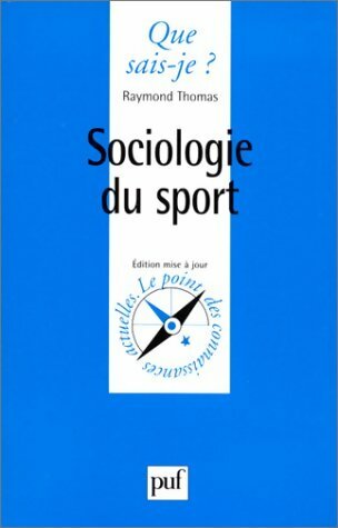 Livrenpoche : Sociologie du sport - Raymond Thomas - Livre
