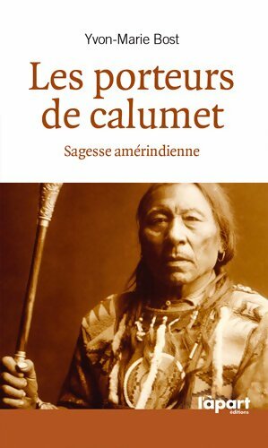 Livrenpoche : Les porteurs de calumet - Yvon-Marie Bost - Livre