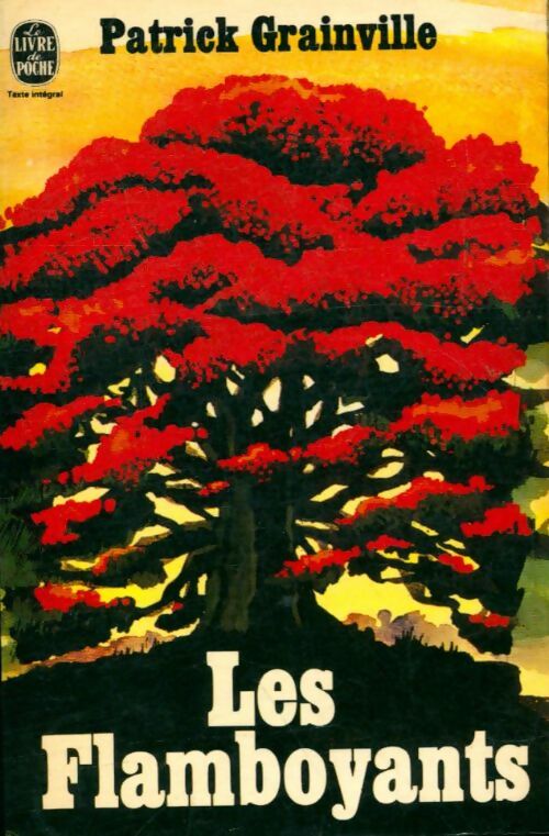 Livrenpoche : Les flambloyants - Patrick Grainville - Livre