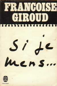 Livrenpoche : Si je mens... - Françoise Giroud - Livre