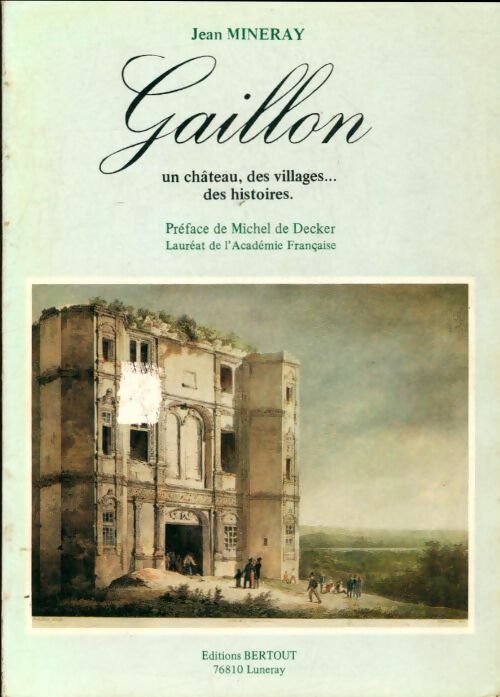 Livrenpoche : Gaillon : Un château, des villages, des histoires - Jean Mineray - Livre