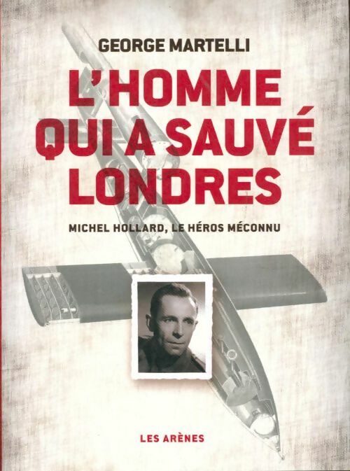 Livrenpoche : L'homme qui a sauvé Londres - George Martelli - Livre