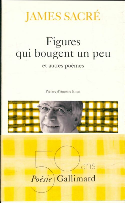 Livrenpoche : Figures qui bougent un peu - James Sacré - Livre