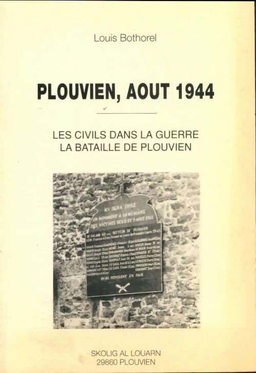 Livrenpoche : Plouvien août 1944 : Les civils dans la guerre, la bataille de Plouvien - Louis Poulain - Livre