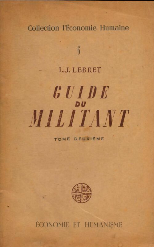 Livrenpoche : Guide du militant Tome Ii - L.J Lebret - Livre