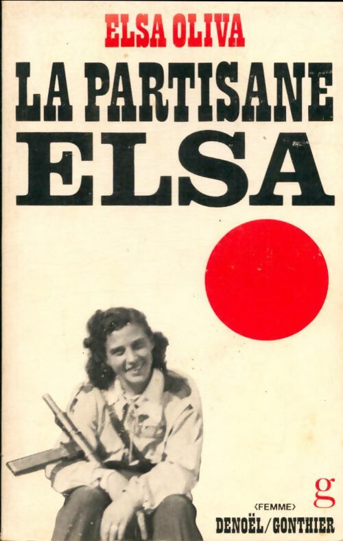 Livrenpoche : La partisane Elsa - Elsa Oliva - Livre