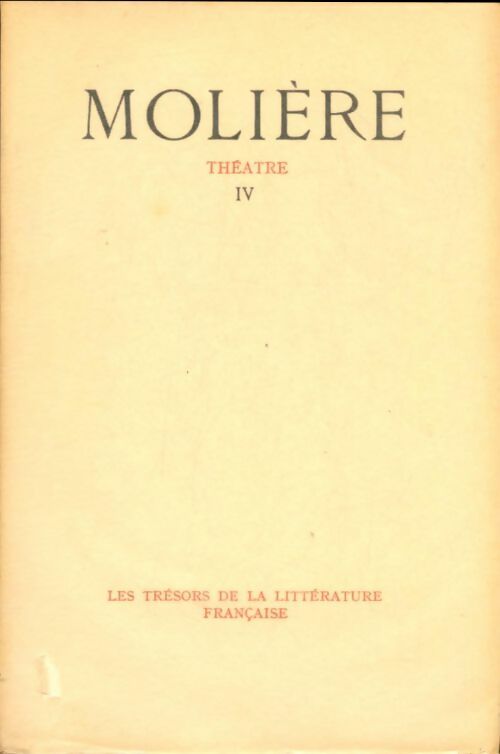 Livrenpoche : Théâtre Tome IV - Molière - Livre