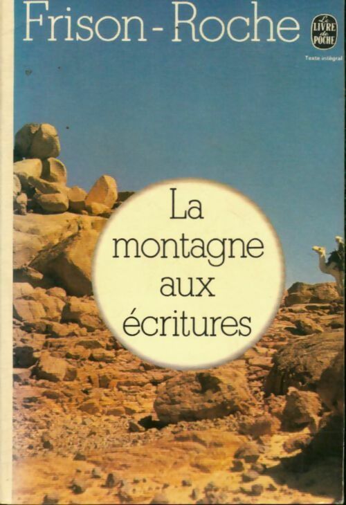 Livrenpoche : La montagne aux écritures - Roger Frison-Roche - Livre