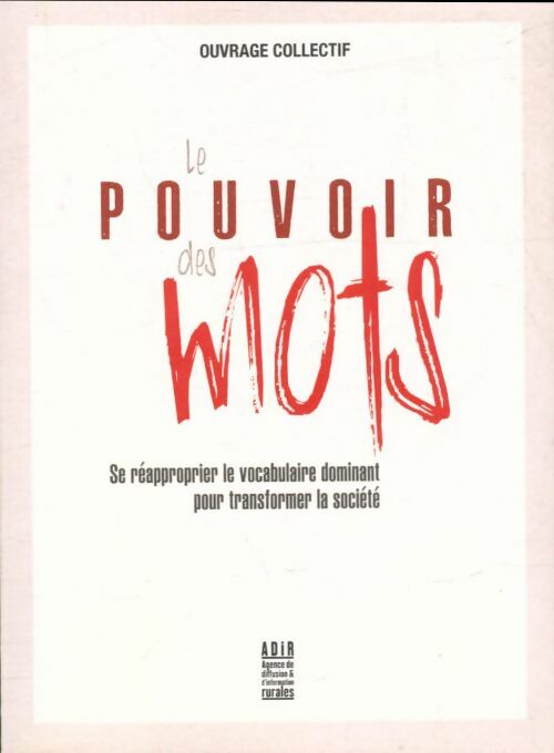 Livrenpoche : Le pouvoir des mots - Collectif - Livre