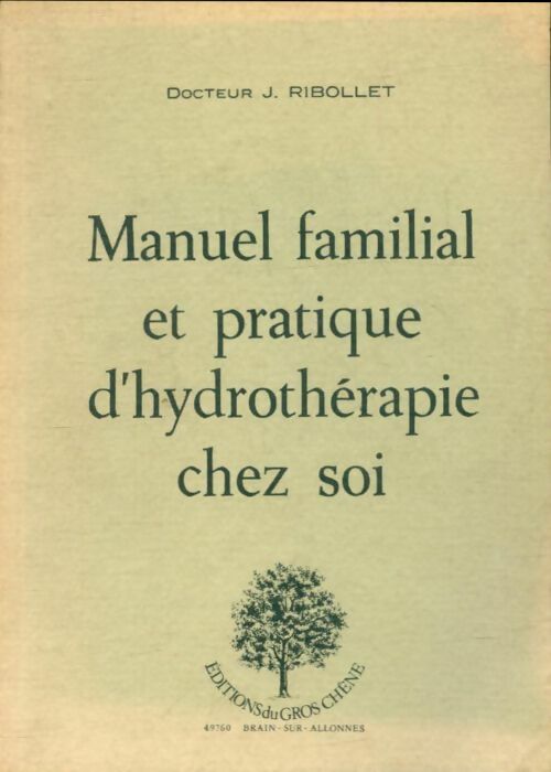 Livrenpoche : Manuel familial et pratique d'hydrotherapie chez soi. - J. Docteur Ribollet - Livre