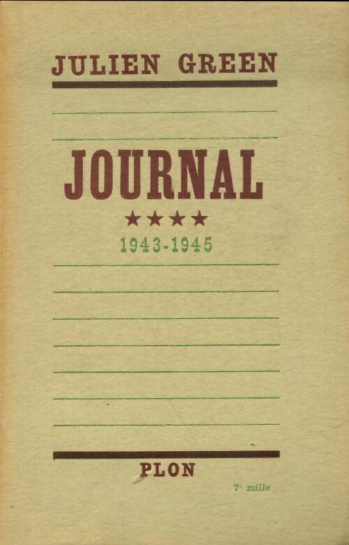 Journal 1943 - 1945 Tome IV : L'oeil de l'ouragan  - Julien Green -  Plon poches divers - Livre