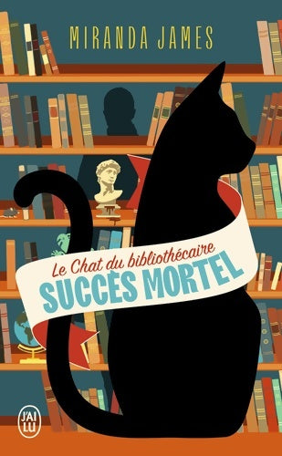 Livrenpoche : Le chat du bibliothécaire Tome I : Succès mortel - Miranda James - Livre