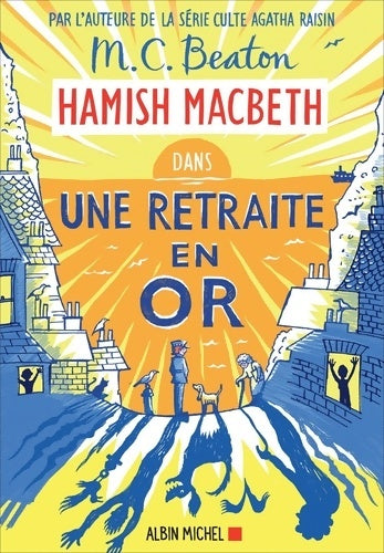Livrenpoche : Hamish Macbeth Tome Xviii : Une retraite en or - M.C. Beaton - Livre