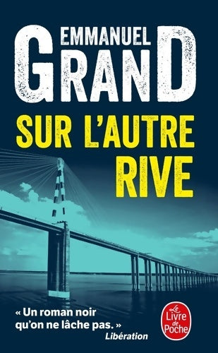 Livrenpoche : Sur l'autre rive - Emmanuel Grand - Livre