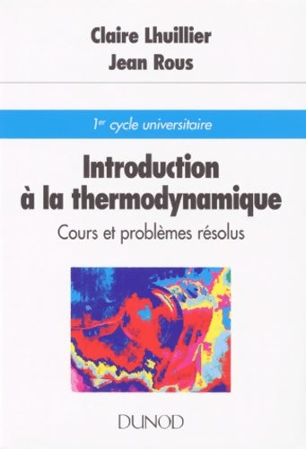 Livrenpoche : Introduction a la thermodynamique cours et problèmes résolus - Rous Lhuillier - Livre