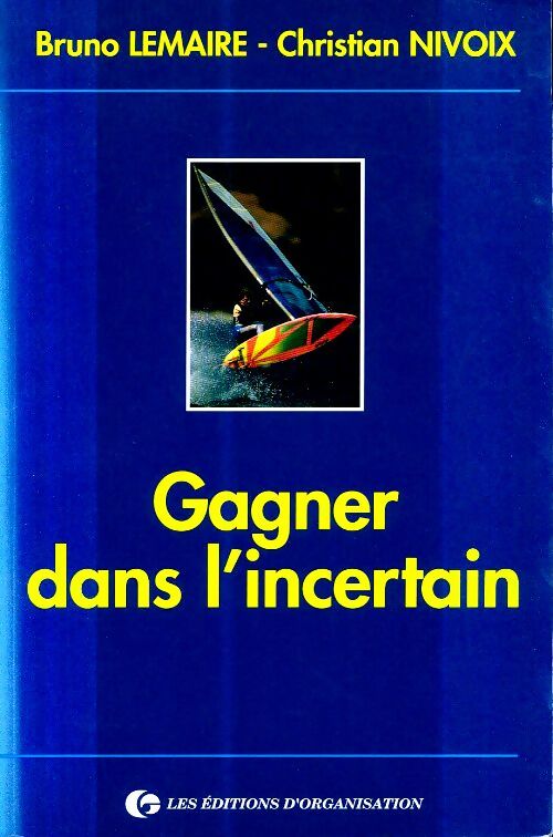 Livrenpoche : Gagner dans l'incertain - Christian Nivoix - Livre