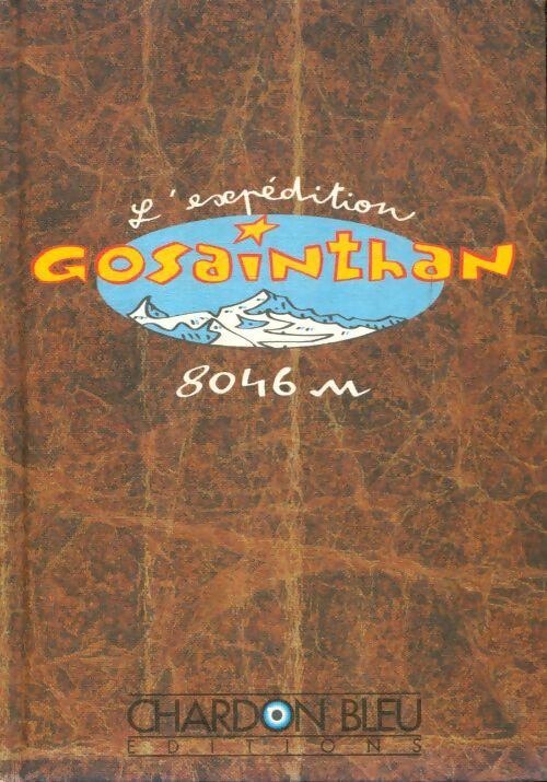 Expédition gosainthan - Jean-Yves Loude - Livre