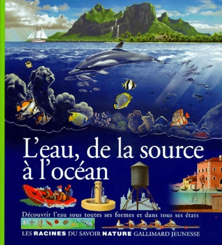 Livrenpoche : L'eau de la source à l'océan - Diane Costa de Beauregard - Livre