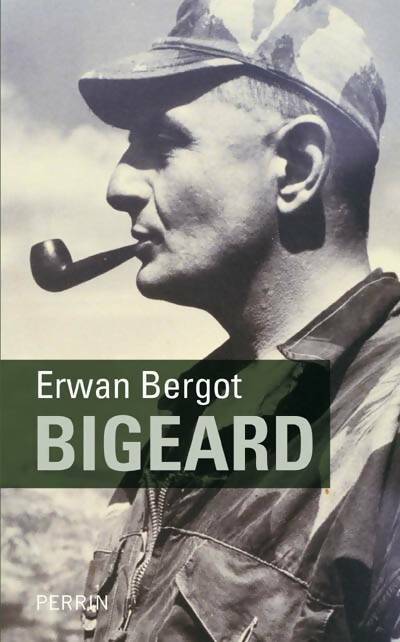 Livrenpoche : Bigeard - Erwan Bergot - Livre