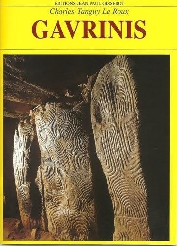 Livrenpoche : Gavrinis - Charles-Tanguy Le Roux, Roux Charles-Tanguy Le - Livre