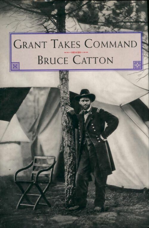 Livrenpoche : Grant Takes Command - Bruce Catton - Livre