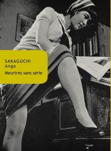 Livrenpoche : Meurtres sans série - Ango Sakaguchi - Livre