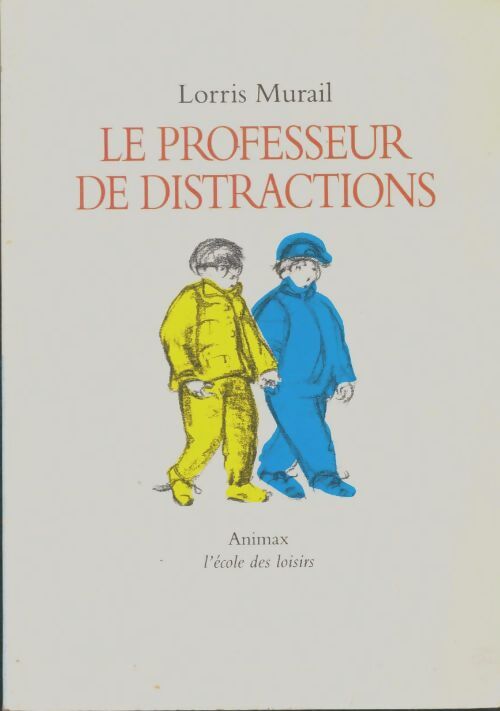 Livrenpoche : Le professeur de distractions - Murail Lorris - Livre
