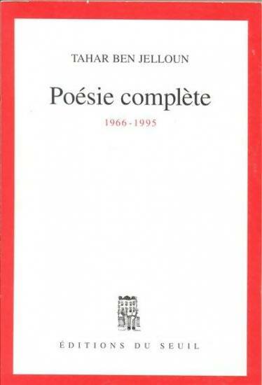 Livrenpoche : Poésie complète 1966-1995 - Tahar Ben Jelloun - Livre