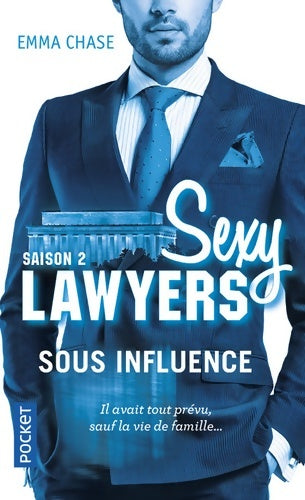 Livrenpoche : Sexy Lawyers Saison 2 : Sous influence - Emma Chase - Livre