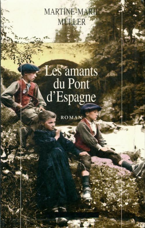 Les amants du pont d'Espagne - Muller - Livre