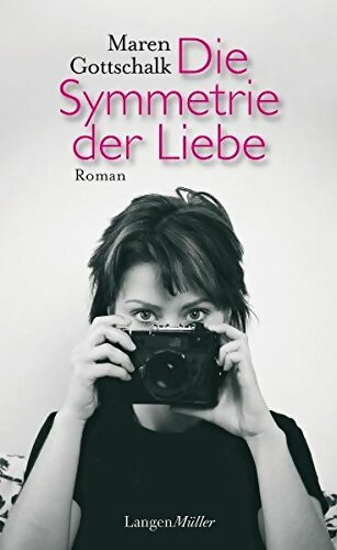 Livrenpoche : Die Symmetrie der Liebe - Maren Gottschalk - Livre