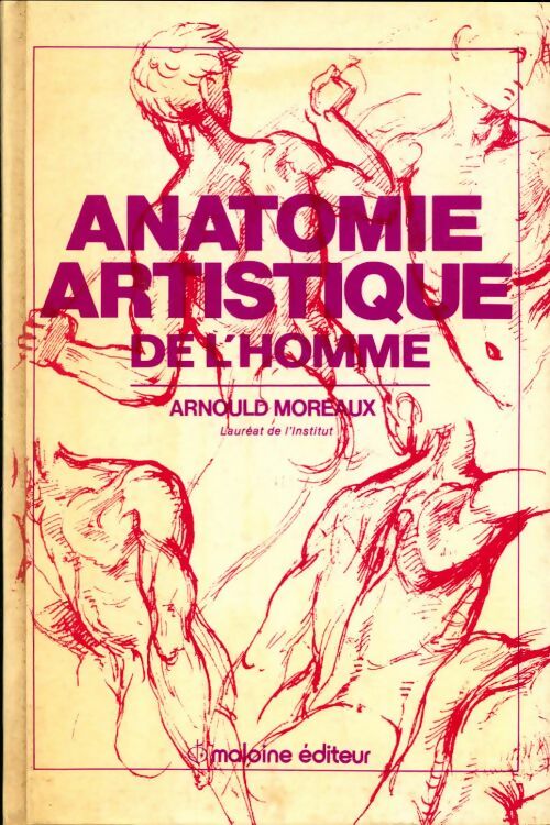 Livrenpoche : Anatomie artistique de l'homme - Arnould Moreaux - Livre