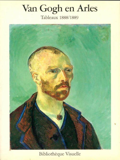 Livrenpoche : Van Gogh en Arles - Uwe-M Schneede - Livre