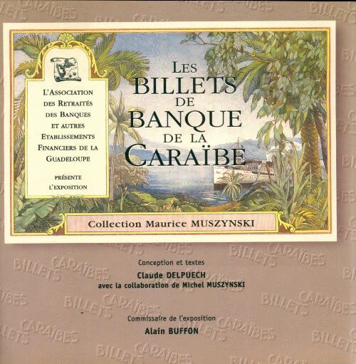Livrenpoche : Les billets de banque de la Caraïbe - Maurice Muszynski - Livre