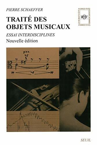 Livrenpoche : Traité des objets musicaux - Pierre Schaeffer - Livre